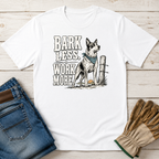 Bark Less T-Shirt