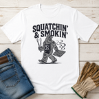 Squatchin & Smokin T-Shirt