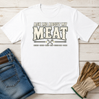 My Meat T-Shirt