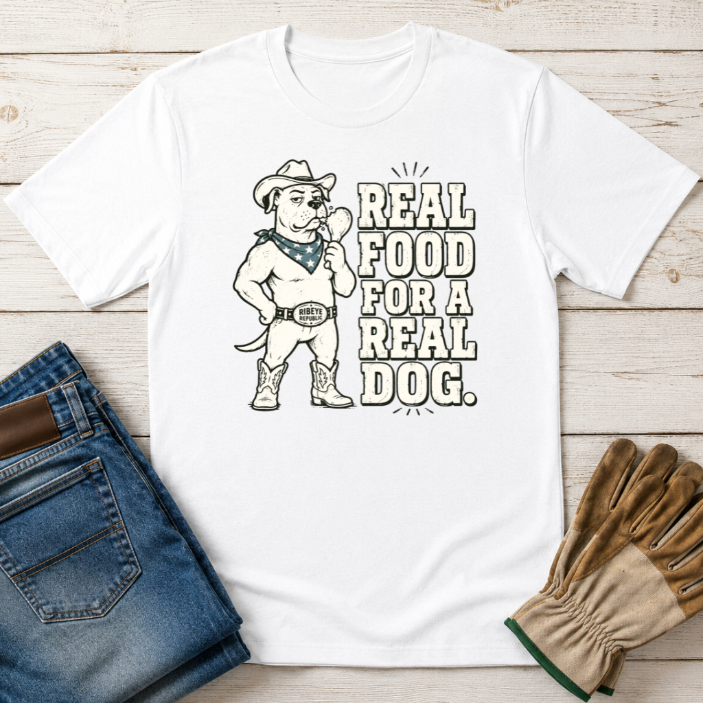 Real Food Real Dog T-Shirt