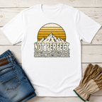 Not Perfect T-Shirt