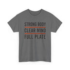 Strong Body Clear Mind Full Plate T-Shirt