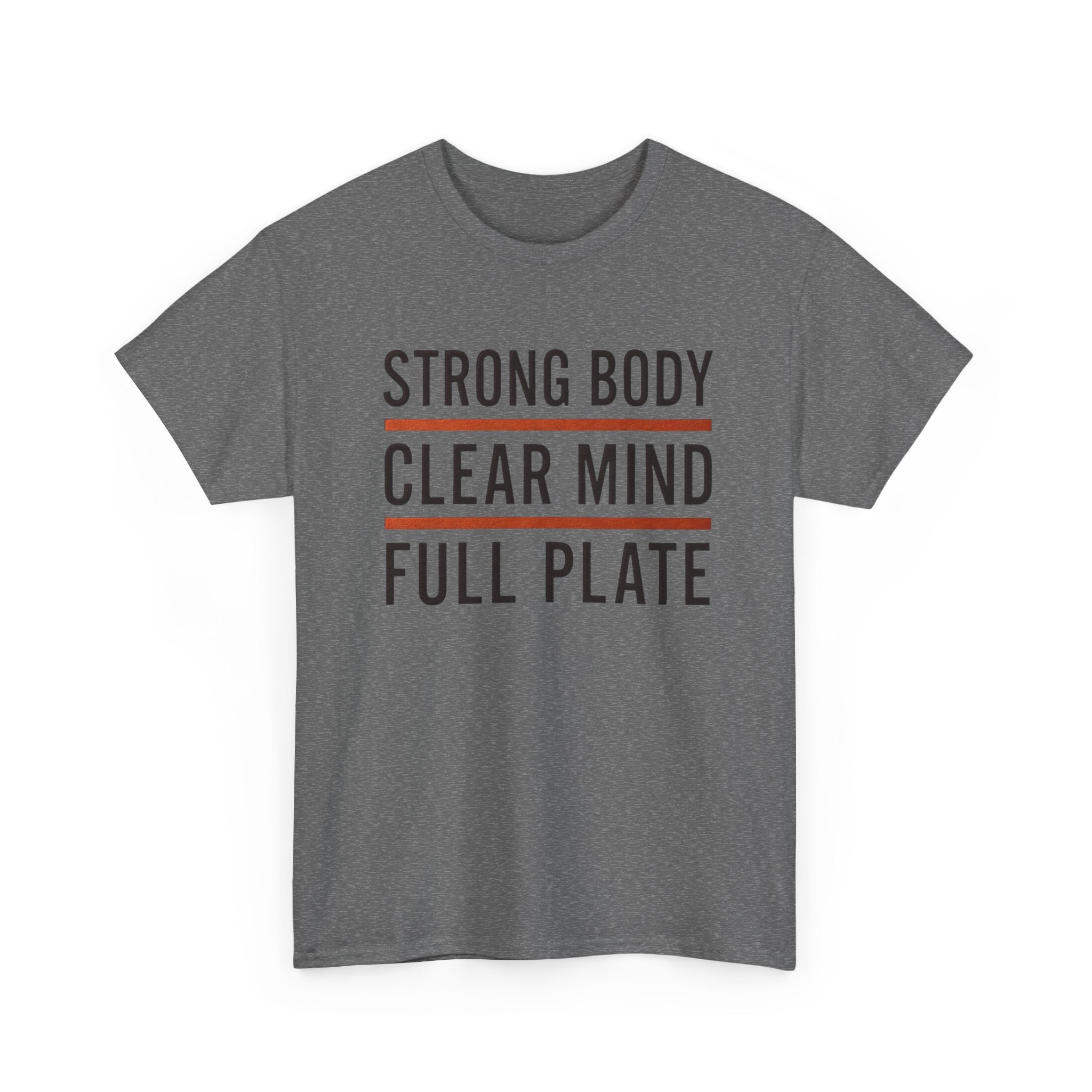 Strong Body Clear Mind Full Plate T-Shirt