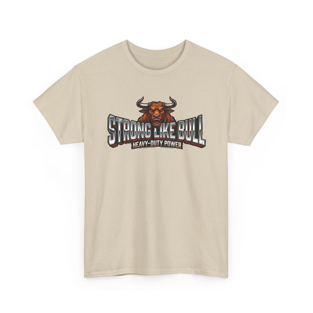 Strong Like Bull T-Shirt
