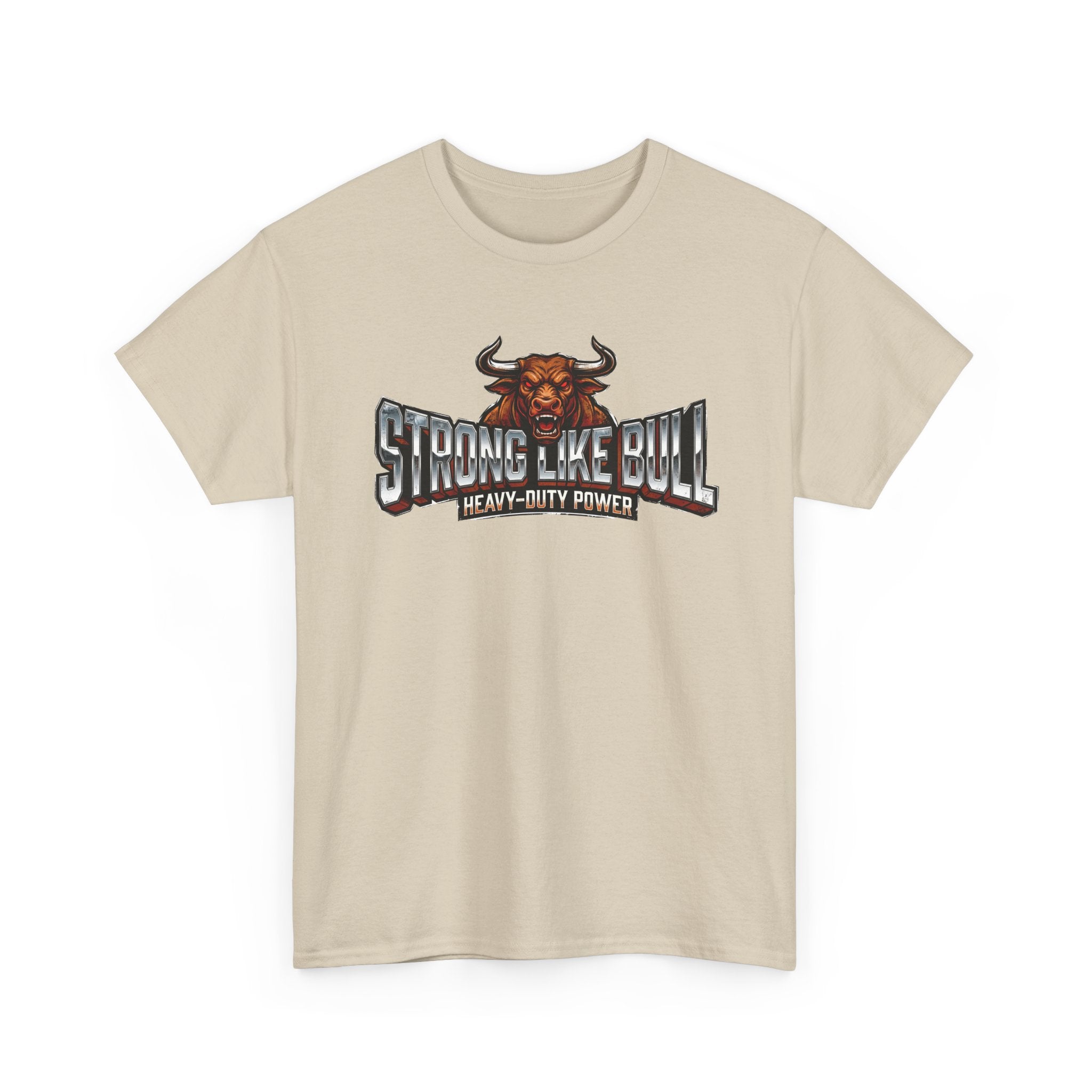 Strong Like Bull T-Shirt