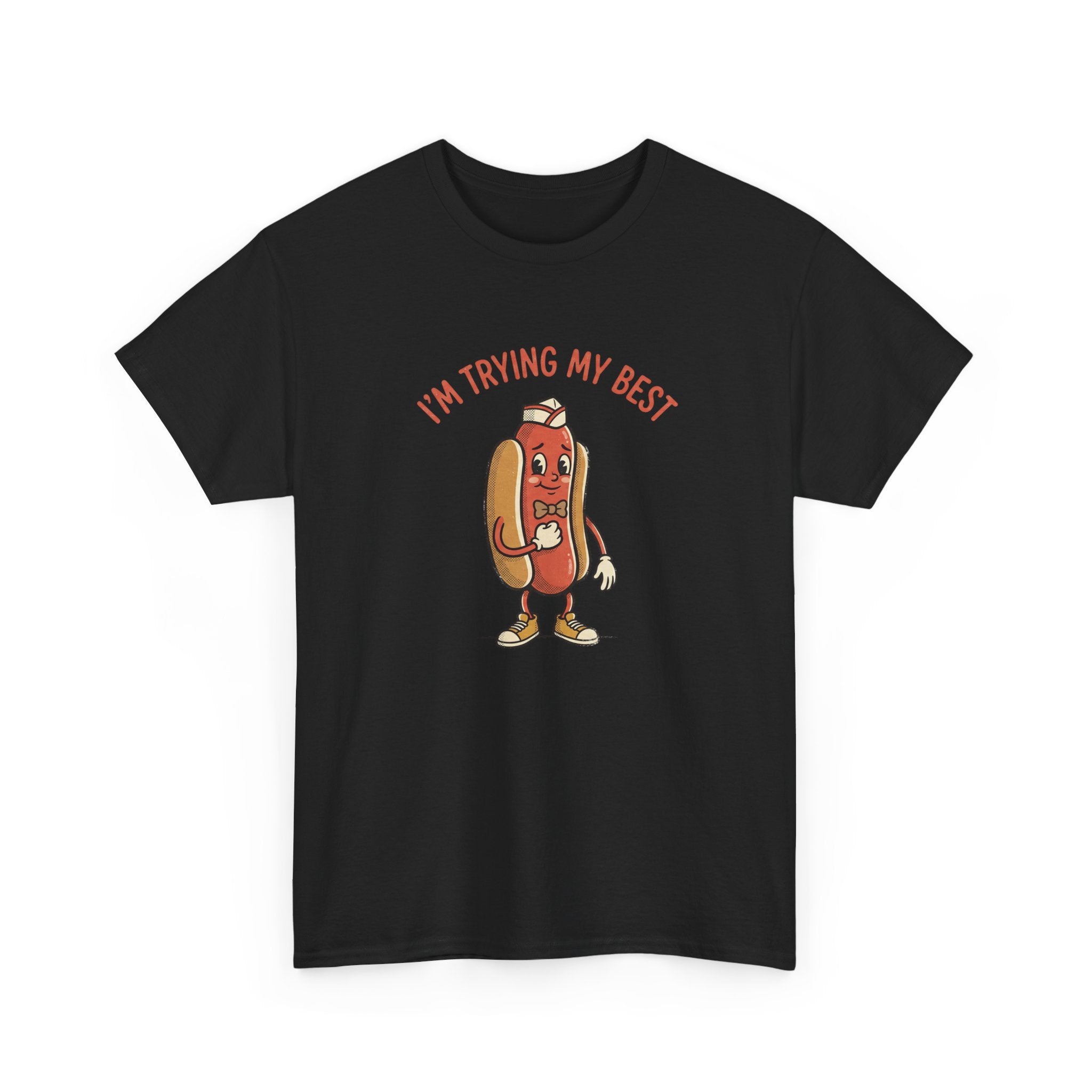 I'm Trying My Best Hotdog T-Shirt