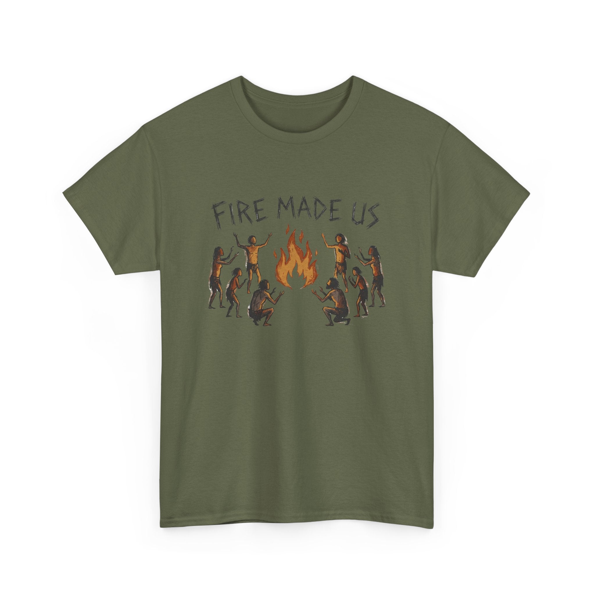 Fire Made Us T-Shirt