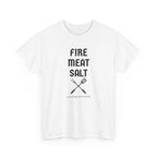 Fire Meat Salt - Seasonings Not Needed T-Shirt