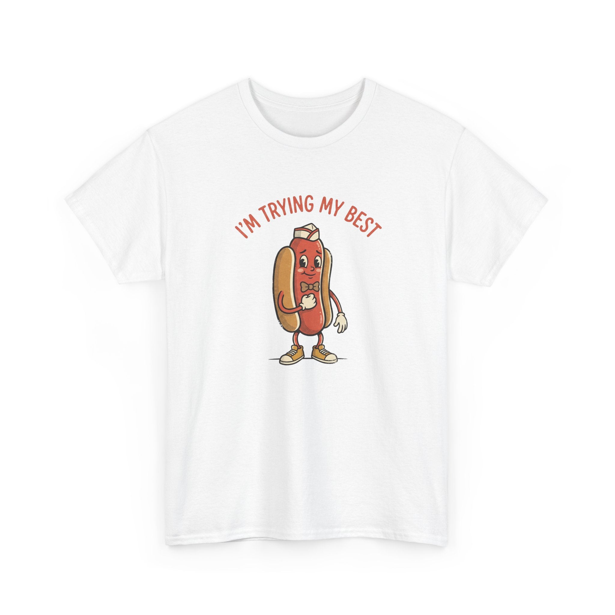 I'm Trying My Best Hotdog T-Shirt