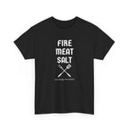 Fire Meat Salt - Seasonings Not Needed T-Shirt