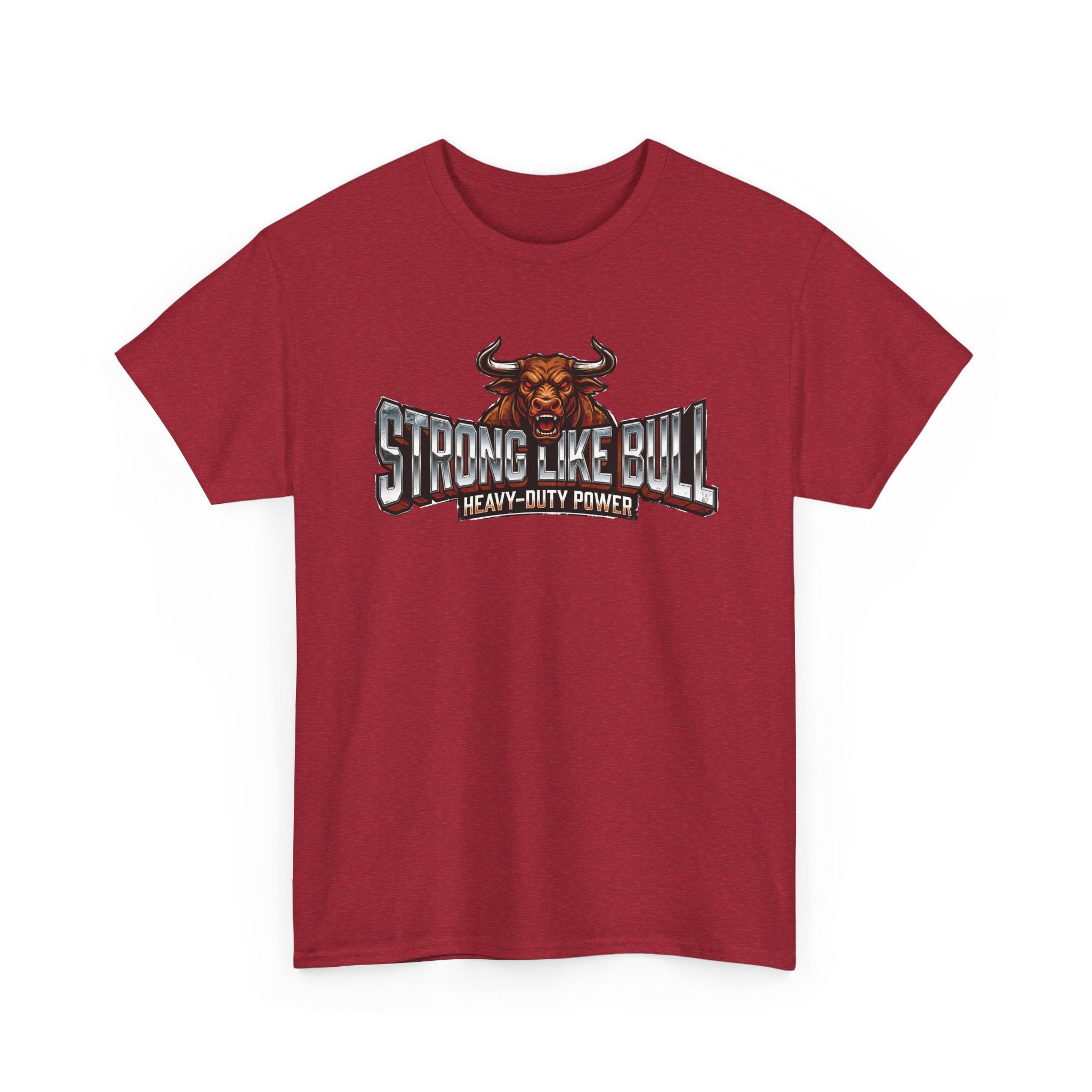 Strong Like Bull T-Shirt