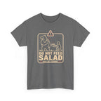 Do Not Feed T-Shirt