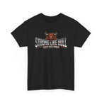 Strong Like Bull T-Shirt