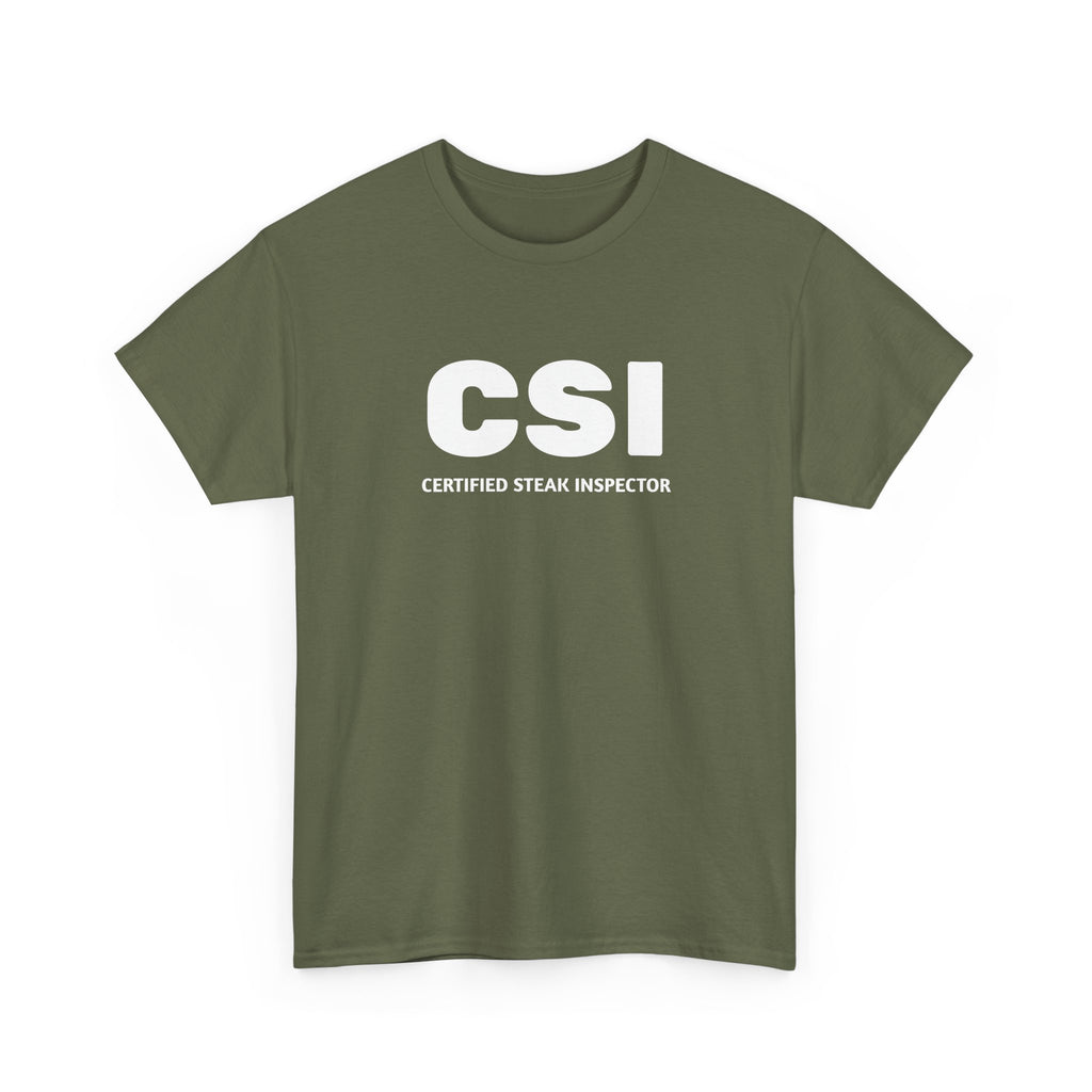 CSI: Certified Steak Inspector T-Shirt