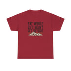 Eat Whole Lift Heavy Get Outside T-Shirt