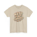 Keto is My Cardio T-Shirt