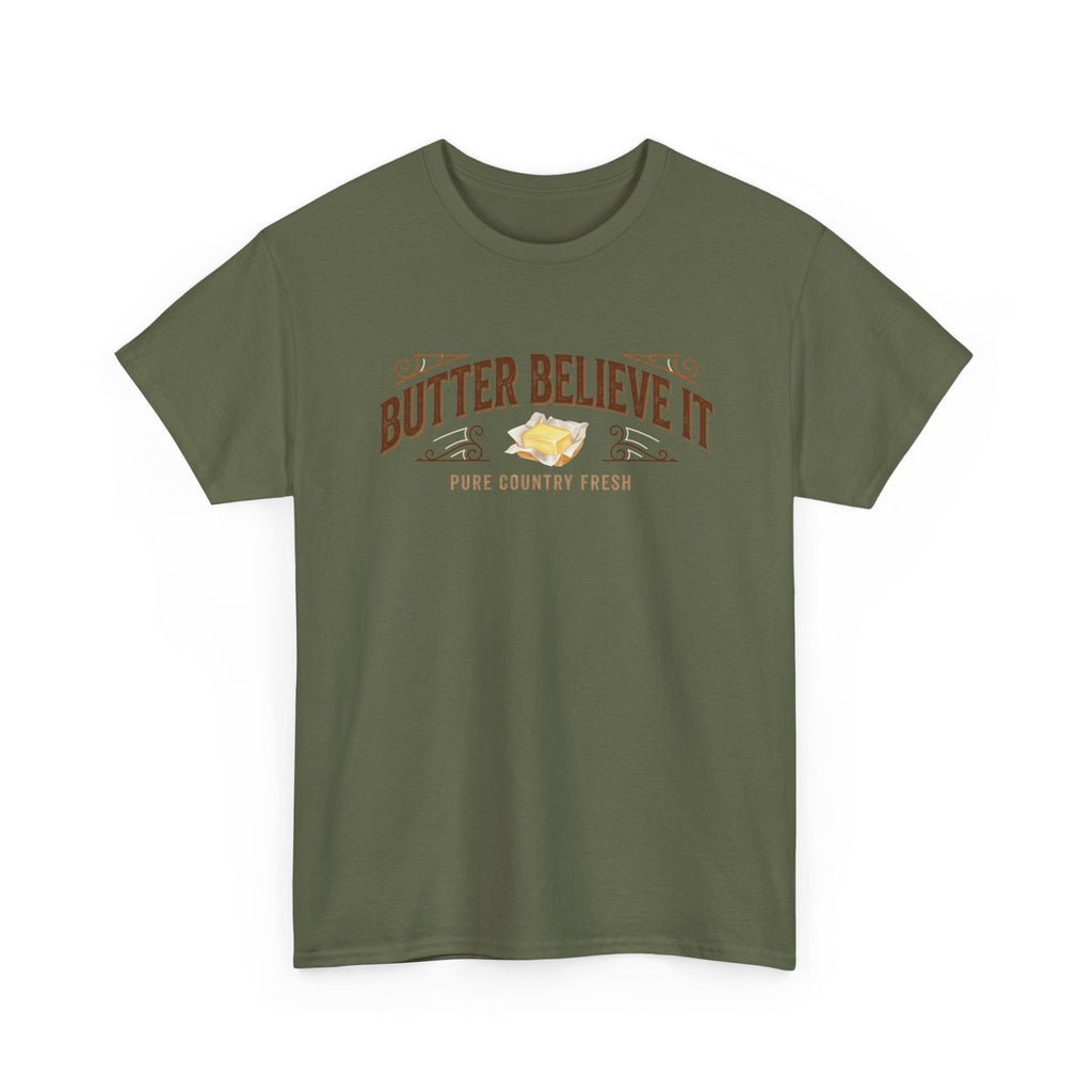 Butter Believe It T-Shirt