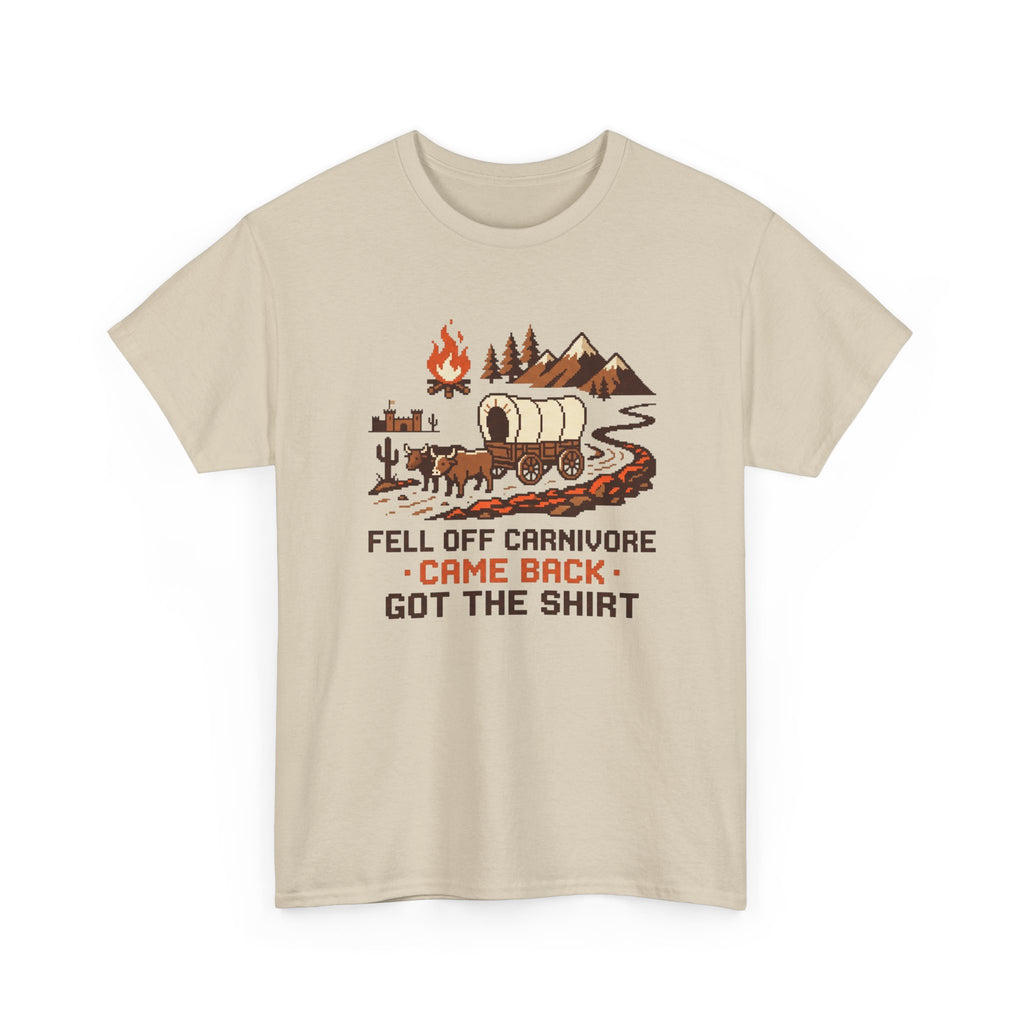Fell Off Carnivore Came Back Oregon Trail T-Shirt