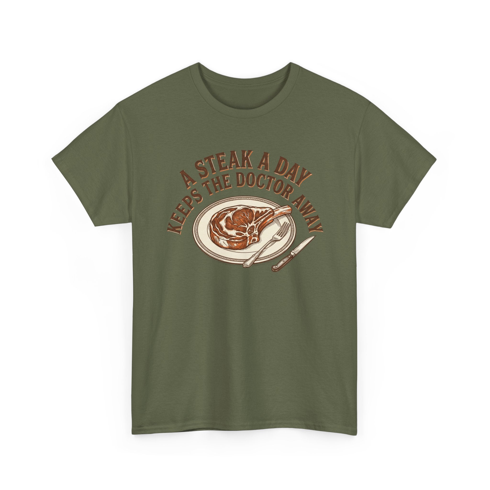 A Steak a Day Keeps the Doctor Away T-Shirt
