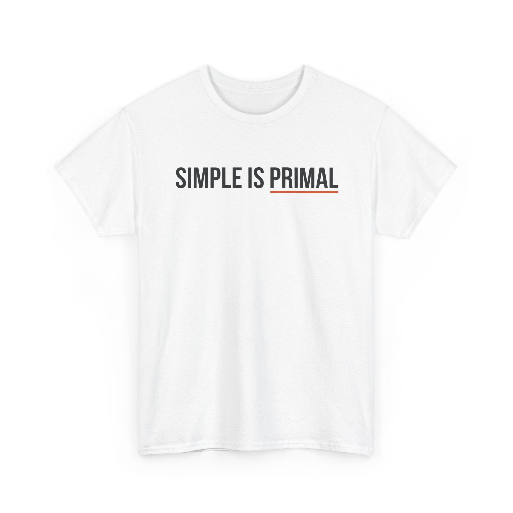Simple is Primal T-Shirt