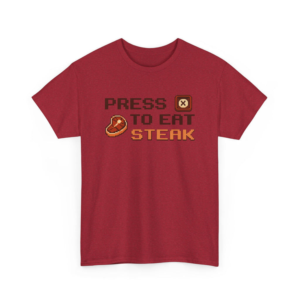 Press X to Eat Steak T-Shirt