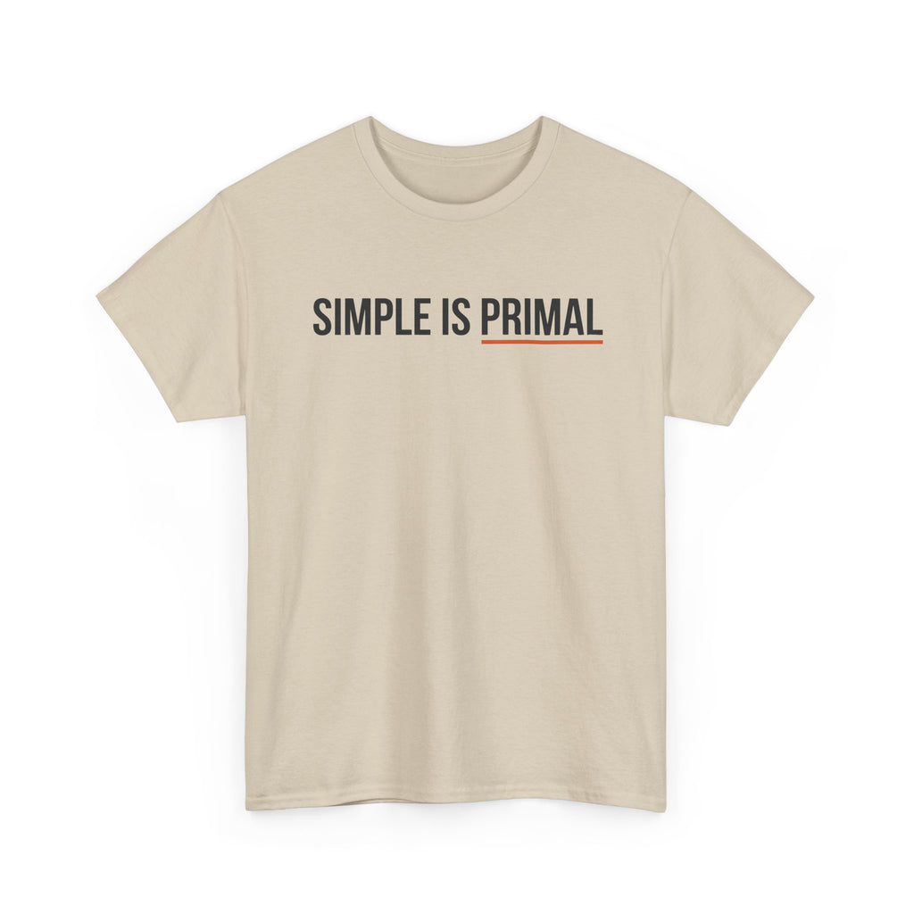 Simple is Primal T-Shirt