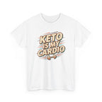 Keto is My Cardio T-Shirt