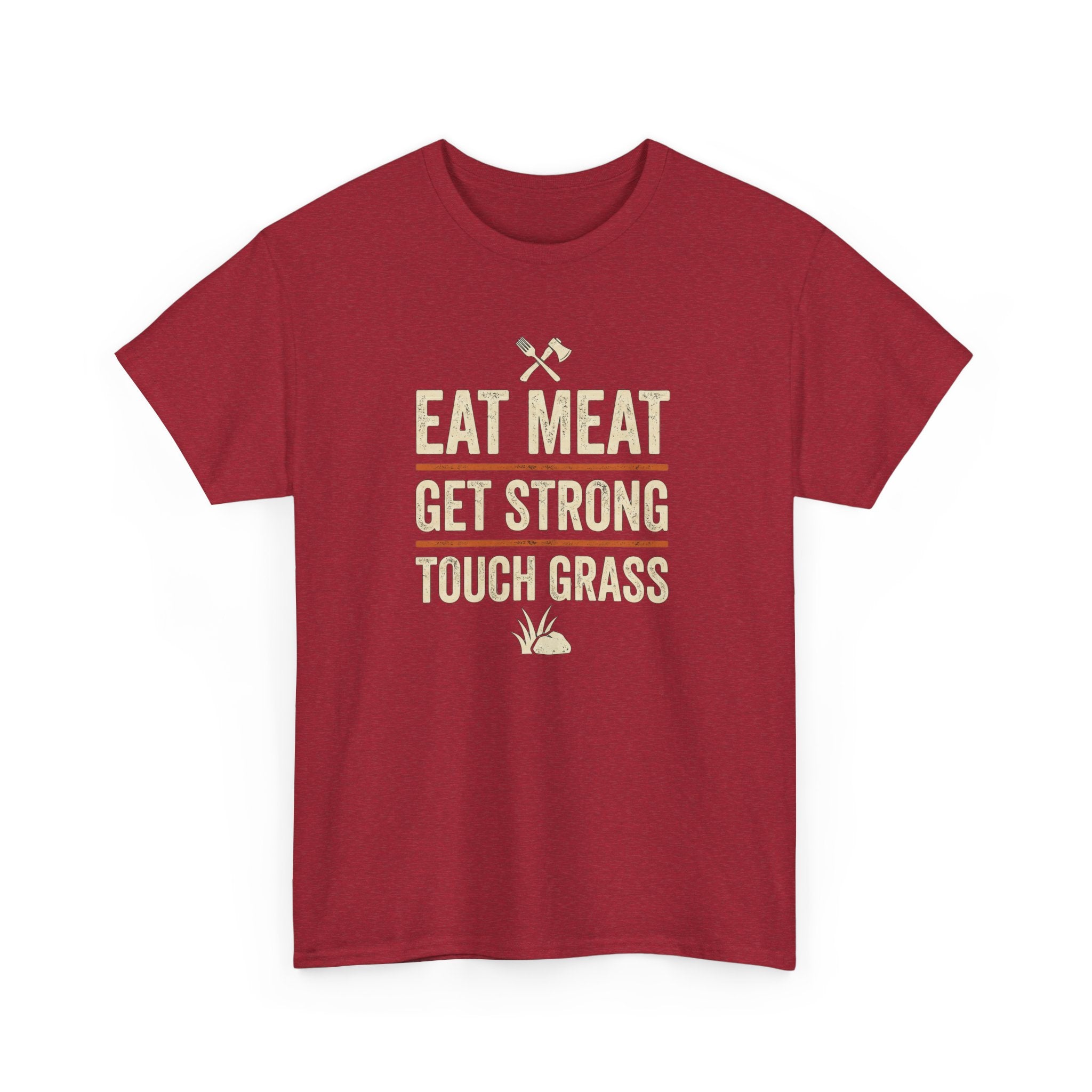 Eat Meat Get Strong Touch Grass T-Shirt