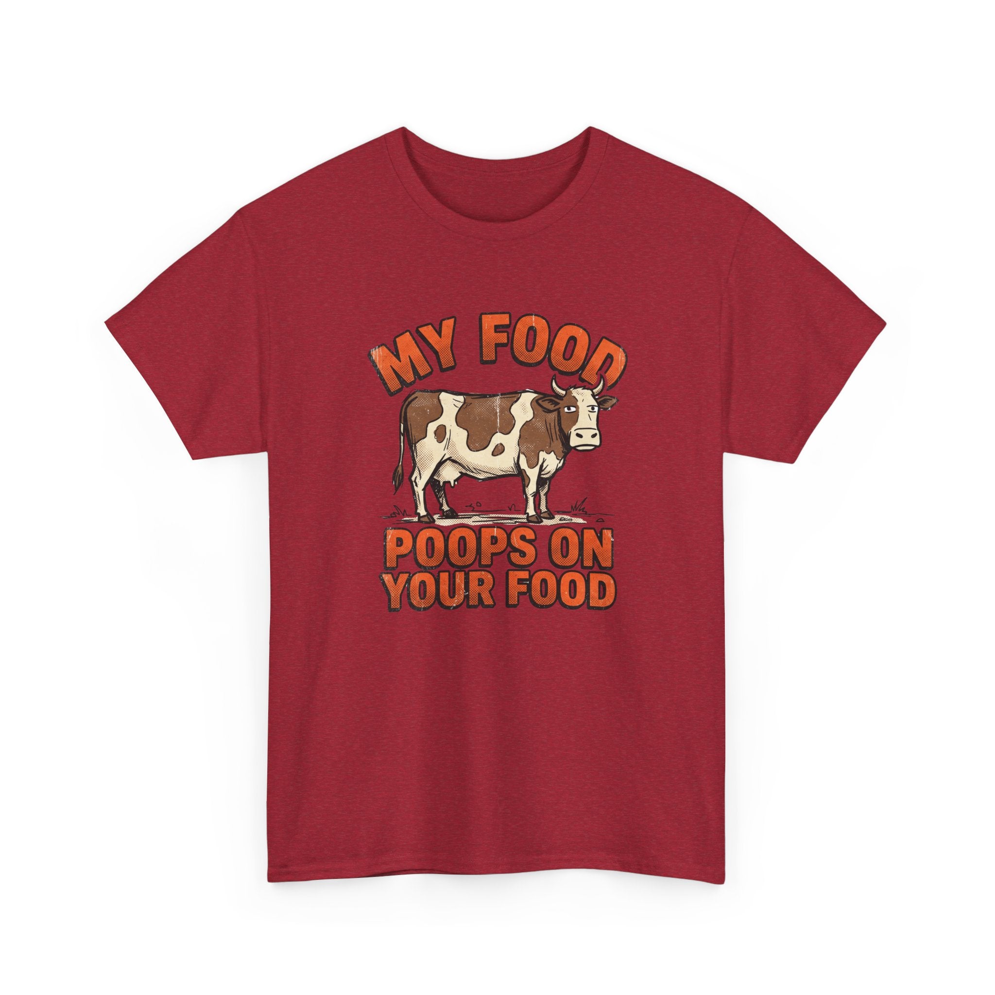 My Food Poops On Your Food T-Shirt