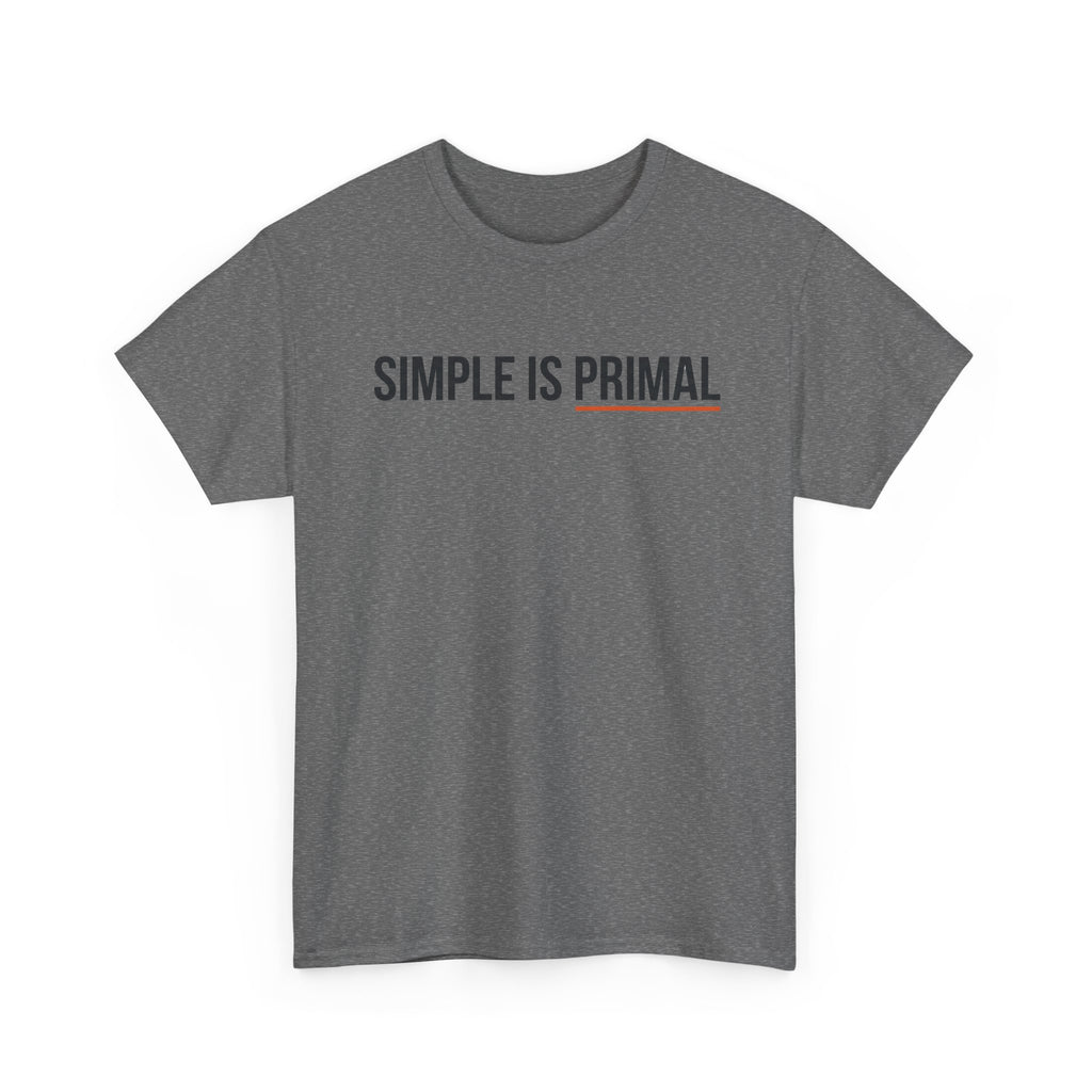 Simple is Primal T-Shirt