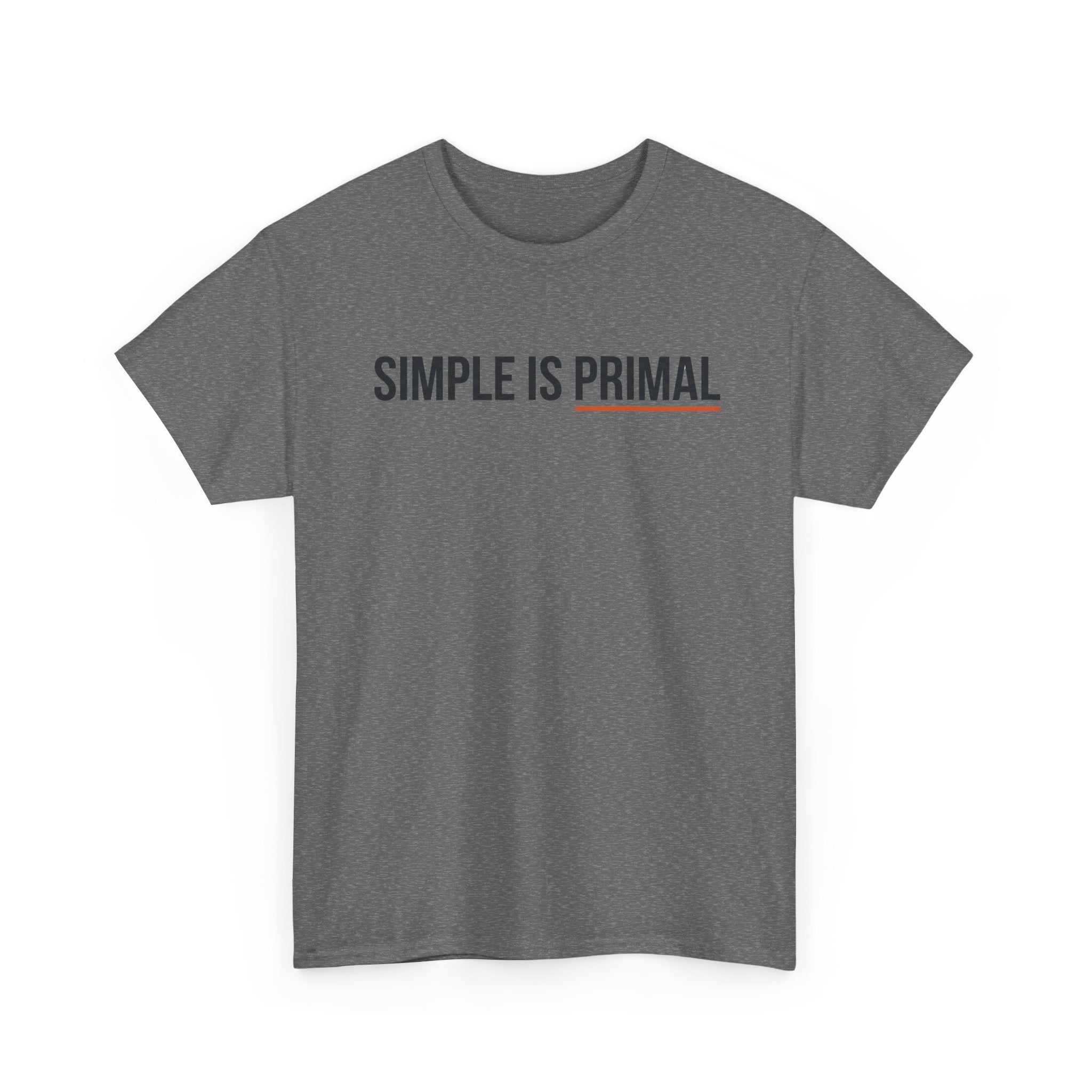 Simple is Primal T-Shirt
