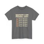 Texas Brisket Bucket List T-Shirt