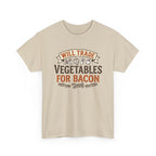 Will Trade Veg for Bacon T-Shirt