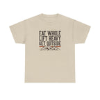 Eat Whole Lift Heavy Get Outside T-Shirt
