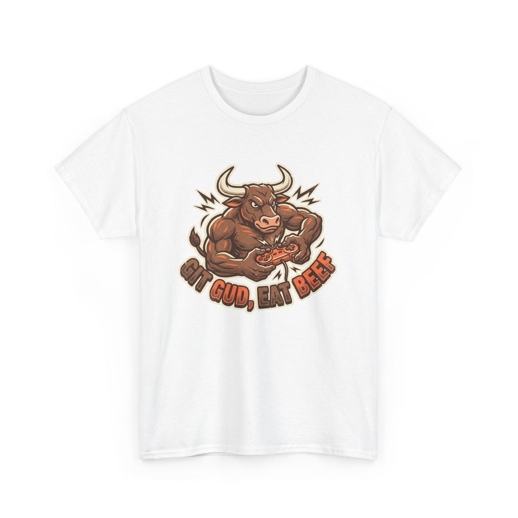 Git Gud Eat Beef Gamer T-Shirt