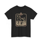 Do Not Feed T-Shirt