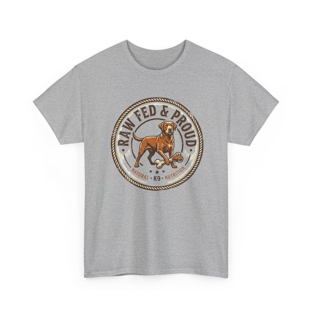 K9 Raw Fed & Proud T-Shirt