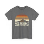 Not Perfect Just Persistent T-Shirt