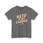 Keto is My Cardio T-Shirt