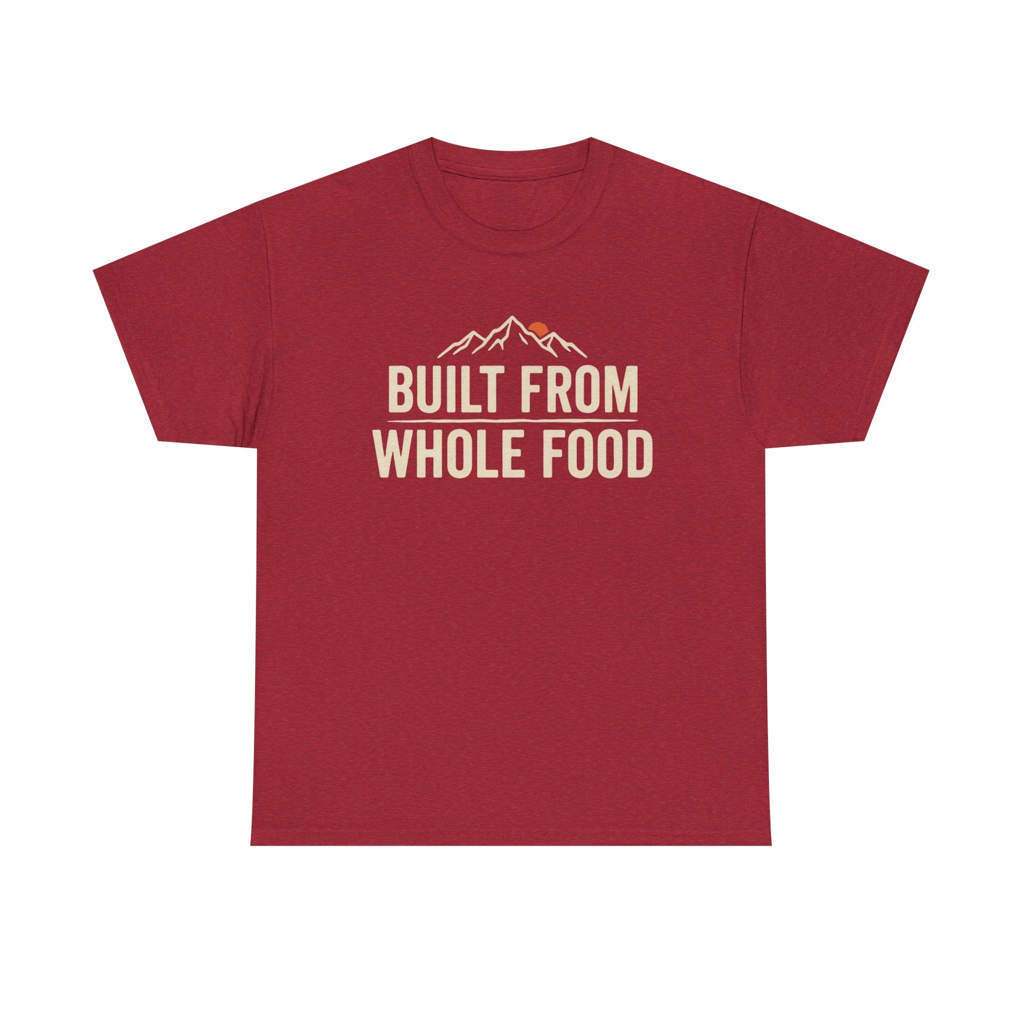 Built from Whole Food T-Shirt