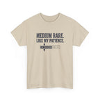 Medium Rare Like My Patience T-Shirt