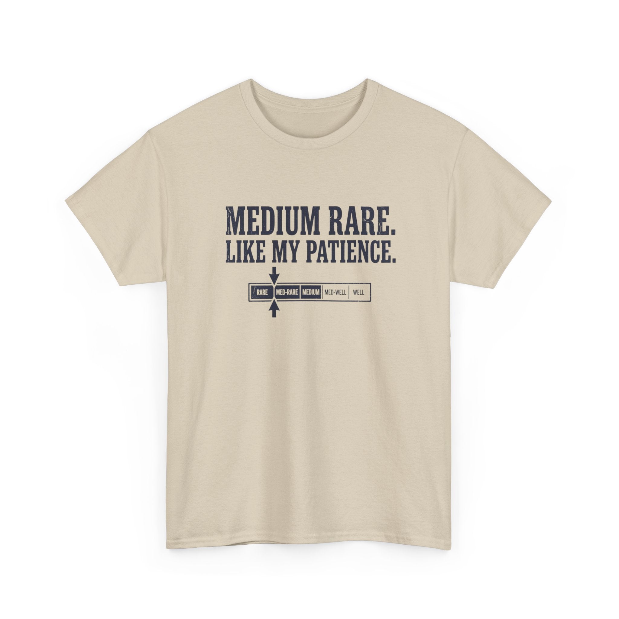 Medium Rare Like My Patience T-Shirt