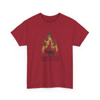 Fueled by Fire Since Day One T-Shirt