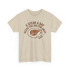 A Steak a Day Keeps the Doctor Away T-Shirt