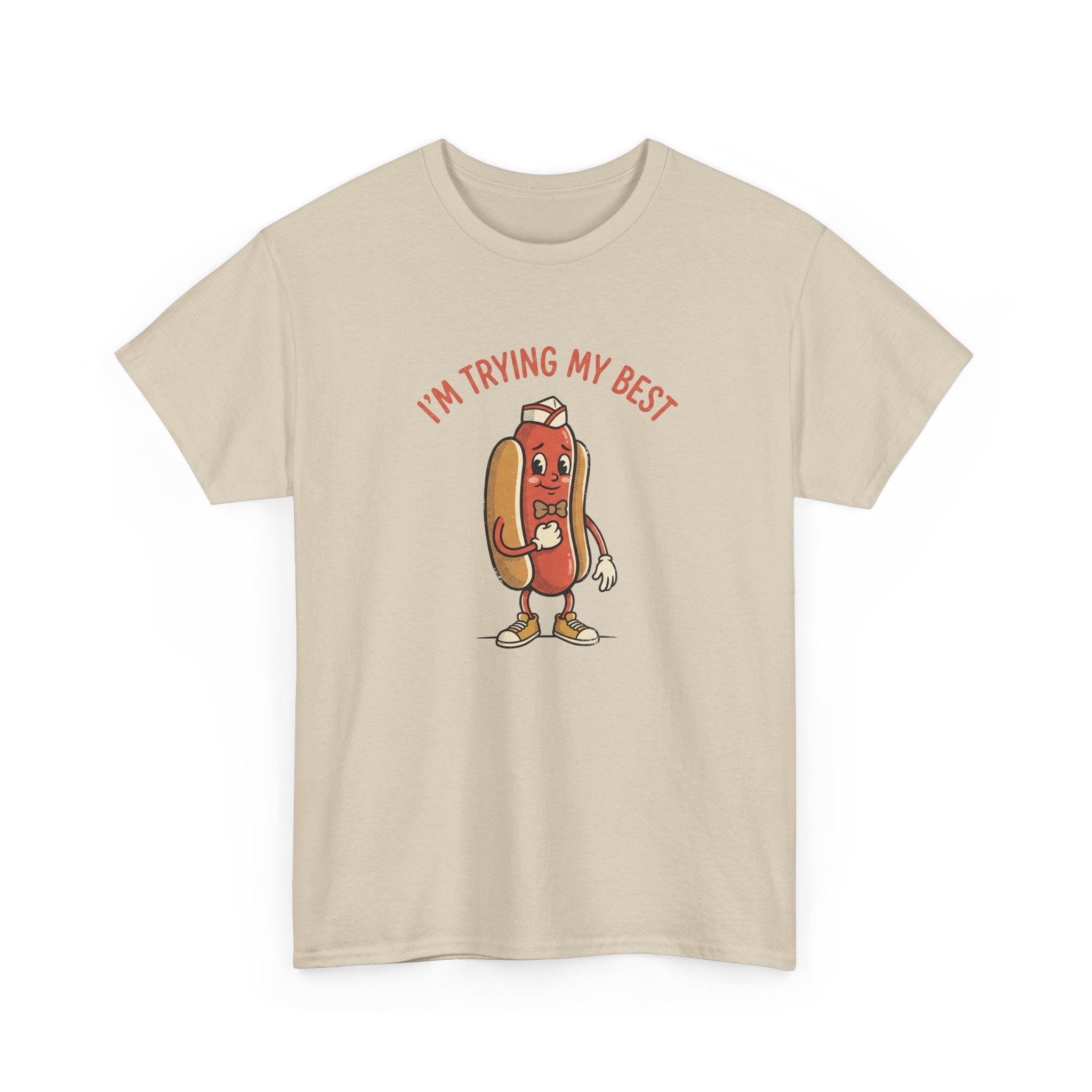I'm Trying My Best Hotdog T-Shirt