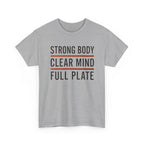 Strong Body Clear Mind Full Plate T-Shirt