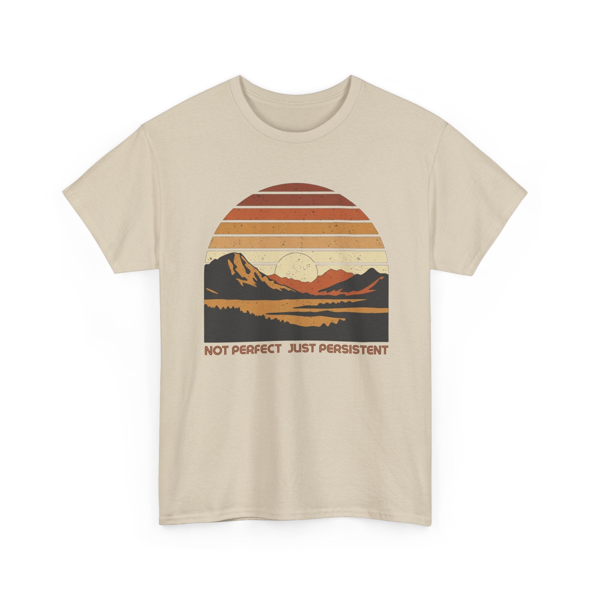Not Perfect Just Persistent T-Shirt
