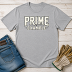 Prime Example T-Shirt