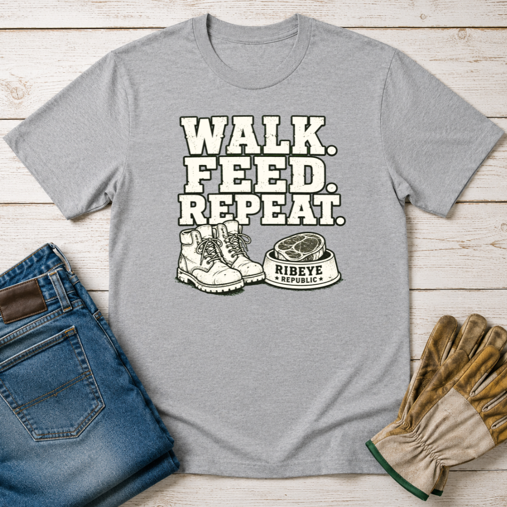 Walk Feed Repeat T-Shirt