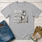 Bark Less T-Shirt